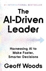 The AI Driven Leader (ISBN: 9781399843478)