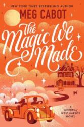 The Magic We Made (ISBN: 9780063268418)