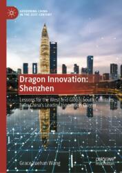 Dragon Innovation: Shenzhen (ISBN: 9789819596362)