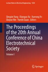 The Proceedings of the 20th Annual Conference of China Electrotechnical Society (ISBN: 9789819590421)