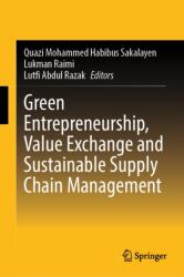 Green Entrepreneurship, Value Exchange and Sustainable Supply Chain Management (ISBN: 9789819590148)