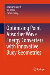 Optimizing Point Absorber Wave Energy Converters with Innovative Buoy Geometries (ISBN: 9789819208104)