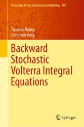 Backward Stochastic Volterra Integral Equations (ISBN: 9783032208477)
