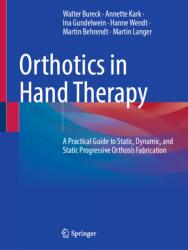 Orthotics in Hand Therapy (ISBN: 9783662735312)