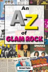 An A-Z of Glam Rock (ISBN: 9781918419122)