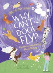 Why Can't Dogs Fly? (ISBN: 9781398848887)