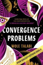 Convergence Problems (ISBN: 9780756421373)