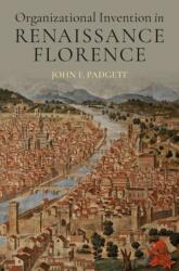 Organizational Invention in Renaissance Florence (ISBN: 9780197789223)