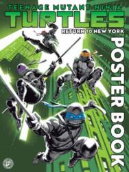 Teenage Mutant Ninja Turtles: Return to New York Poster Book (ISBN: 9798887245140)