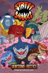 Street Sharks: Jawsome Justice (ISBN: 9798887245065)