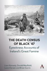 The Death Census of Black '47: Eyewitness Accounts of Ireland's Great Famine (ISBN: 9781801360548)