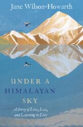 Under a Himalayan Sky (ISBN: 9781785634734)