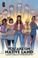 You Are On Native Land: A Charity Comic for Indigenous Rights (ISBN: 9781545835937)