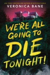 We're All Going to Die Tonight! (ISBN: 9780593904022)