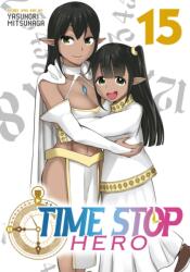 Time Stop Hero Vol. 15 (ISBN: 9798895614174)