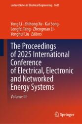The Proceedings of 2025 International Conference of Electrical, Electronic and Networked Energy Systems (ISBN: 9789819592869)