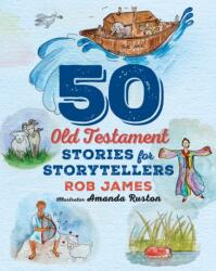 Fifty Old Testament Stories for Storytellers (ISBN: 9781640658127)