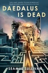 Daedalus Is Dead (ISBN: 9781250448408)