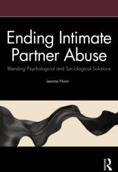 Ending Intimate Partner Abuse (ISBN: 9781041072911)