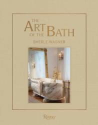 The Art of the Bath (ISBN: 9780847876846)