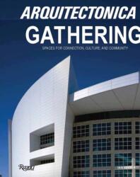 Arquitectonica Gathering (ISBN: 9780847876761)