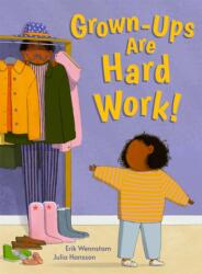 Grown-ups are Hard Work! (ISBN: 9781835750032)