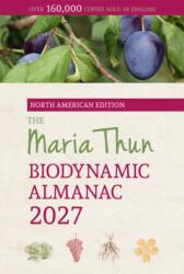 The North American Maria Thun Biodynamic Almanac (ISBN: 9781782509967)