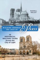Walking Through the Ages of Paris (ISBN: 9781493094974)