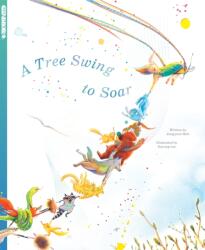 A Tree Swing to Soar (ISBN: 9781427886484)