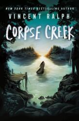 Corpse Creek (ISBN: 9781250372185)