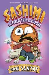Sashimi and the Field Trip of Doom (ISBN: 9781250359964)