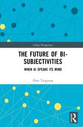 The Future of Bi-Subjectivities (ISBN: 9781041377320)