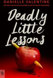 Deadly Little Lessons (ISBN: 9798217242702)