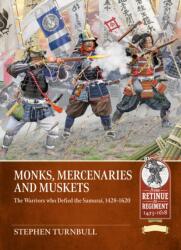 Monks, Mercenaries and Muskets (ISBN: 9781806722709)