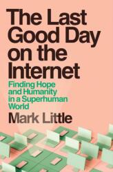 The Last Good Day on the Internet (ISBN: 9781399755825)