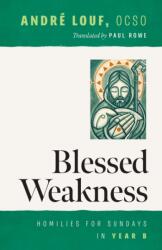 Blessed Weakness (ISBN: 9780879073145)