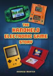 The Handheld Electronic Game Story (ISBN: 9781398133105)