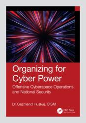 Organizing for Cyber Power (ISBN: 9781041104667)