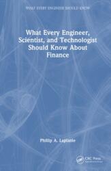 What Every Engineer, Scientist, and Technologist Should Know About Finance (ISBN: 9781041227670)