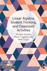 Linear Algebra, Student Thinking, and Classroom Activities (ISBN: 9781032593876)