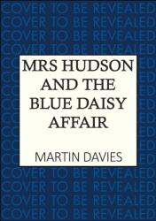 Mrs Hudson and the Blue Daisy Affair (ISBN: 9780749033866)
