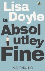 Lisa Doyle is Absolutely Fine (ISBN: 9781068394713)