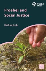 Froebel and Social Justice (ISBN: 9781350529328)
