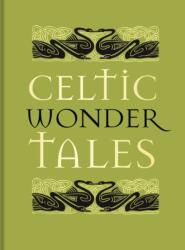 Celtic Wonder Tales (ISBN: 9781851246823)