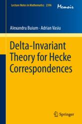 Delta-Invariant Theory for Hecke Correspondences (ISBN: 9783032205704)