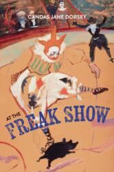 At the Freak Show (ISBN: 9781773857022)