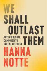 We Shall Outlast Them - Hanna Notte (ISBN: 9781324117018)