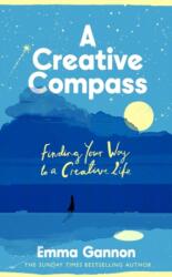 Creative Compass: Finding Your Way to a Creative Life (ISBN: 9781472641182)