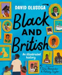 Black and British: an illustrated history for young readers (ISBN: 9781529052947)