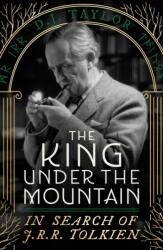 The King Under the Mountain (ISBN: 9781408721810)